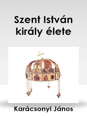 cover image of Szent István király élete